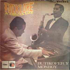 Butikofer Y Monroy - Folklore A Media Luz download free