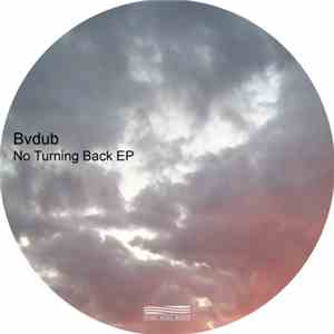 Bvdub - No Turning Back EP download free