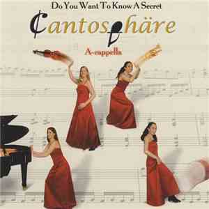Cantosphäre - Do You Want To Know A Secret download free