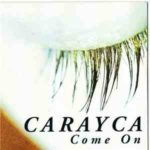 Carayca - Come On download free