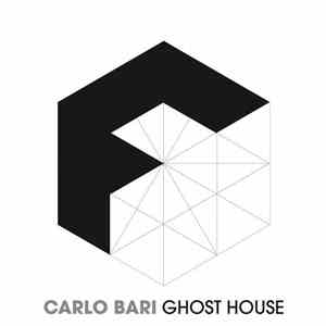 Carlo Bari - Ghost House download free