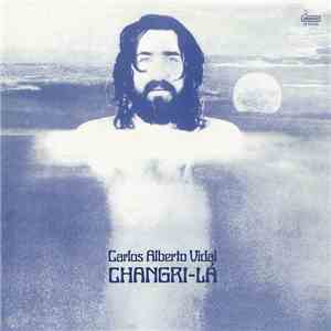 Carlos Alberto Vidal - Changri-Lá download free