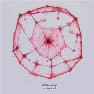 Catherine A.D. - Skeleton Songs download free