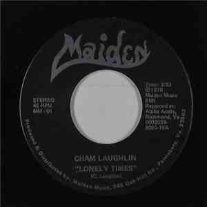 Cham Laughlin, Endless Time  - Lonely Times download free