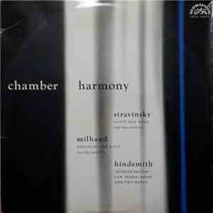 Chamber Harmony - Stravinsky ‧ Milhaud ‧ Hindemith - Octet / Symphony No. 5 / Konzertmusik download free