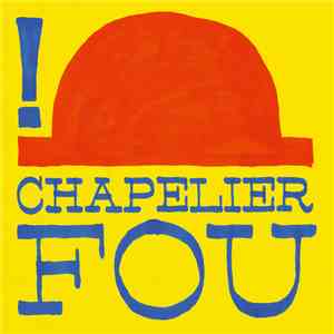 Chapelier Fou - ! download free