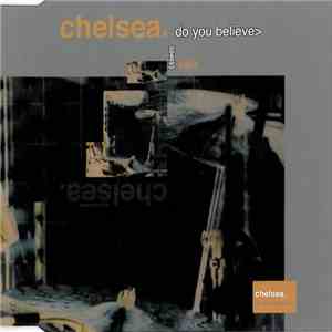 Chelsea  - Do You Believe download free