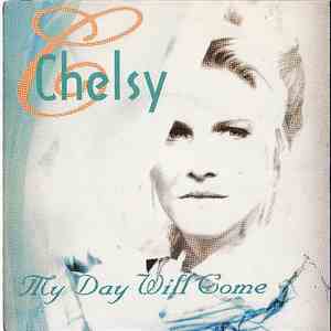 Chelsy  - My Day Will Come download free