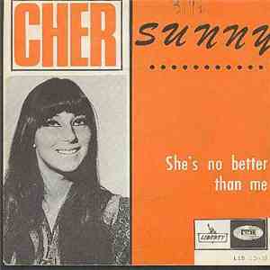 Cher - Sunny / She's No Better Than Me download free