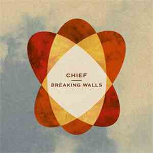 Chief  - Breaking Walls download free