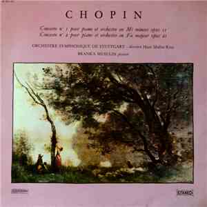 Chopin – Orchestre Symphoniqe De Stuttgart, Hans Muller-Kray, Branka Musulin - Concerto N° 1 Pour PIano Et Orchestre En Mi Mineur Opus 11 / Concerto N° 2 Pour Piano Et Orchestre En Fa Majeur Opus 21 download free