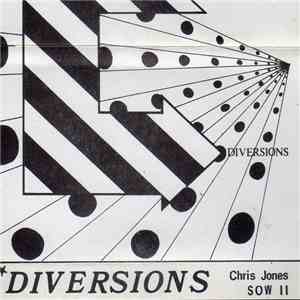 Chris Jones  - Diversions: An Odd Electronic Assortment download free