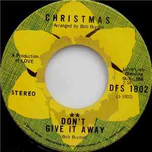 Christmas  - Don't Give It Away / Farewell Sweet Lovin! download free