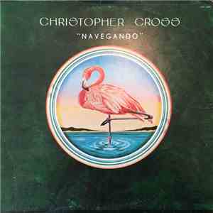 Christopher Cross - "Navegando" download free