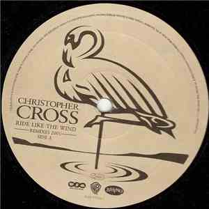 Christopher Cross - Ride Like The Wind (Remixes 2001) download free