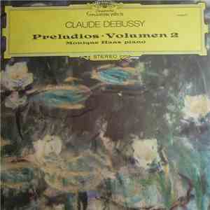 Claude Debussy ; Monique Haas - Claude Debussy: Preludios, Volumen 2 download free