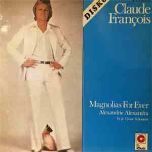 Claude François - Magnolias For Ever download free