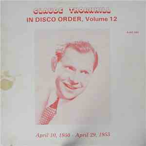 Claude Thornhill - In Disco Order, Volume 12 download free