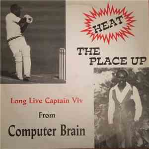 Computer Brain - Heat The Place Up download free