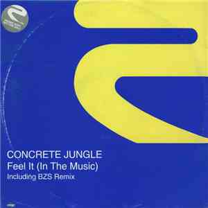 Concrete Jungle - Feel It (In The Music) download free