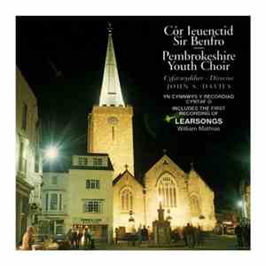 Côr Ieuenctid Sir Benfro - Côr Ieuenctid Sir Benfro download free