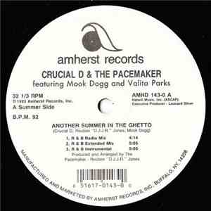 Crucial D & The Pacemaker featuring Mook Dogg and Valita Parks - Another Summer In The Ghetto download free