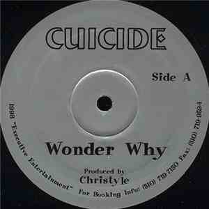 Cuicide - Wonder Why download free