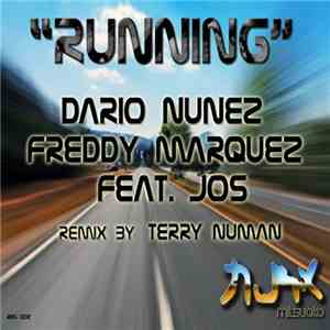 Dario Nunez, Freddy Marquez Feat. Jos - Running download free