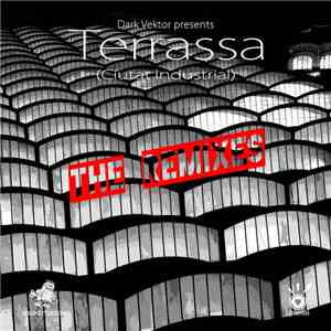 Dark Vektor - Terrassa (Ciutat Industrial​)​ - The Remixes download free