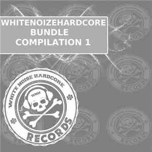 Darren G & Bridson - White Noize Hardcore Bundle Compilation 1 download free