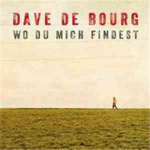 Dave De Bourg - Wo Du Mich Findest download free