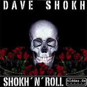 Dave Shokh - Shokh 'N' Roll download free