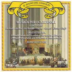 De Kerle - De Rore - De Mantua - Contino - Gabucci - Gintzler - Ruffo - Vox Hesperia, Ensemble Strumentale Dell' Accademia Di Musica Antica, Romano Vettori - Il Suono Del Concilio - Musica Per I Cardinali (1542 - 1592) download free