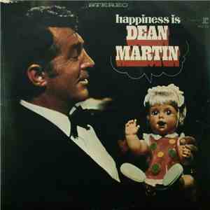 Dean Martin - Happiness Is Dean Martin download free