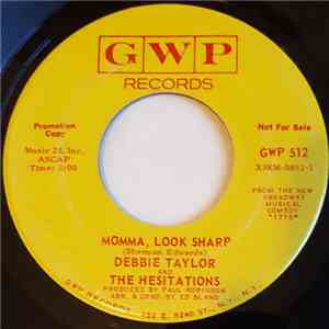 Debbie Taylor & The Hesitations - Momma, Look Sharp download free
