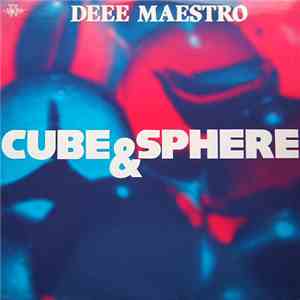 Deee Maestro - Cube & Sphere download free
