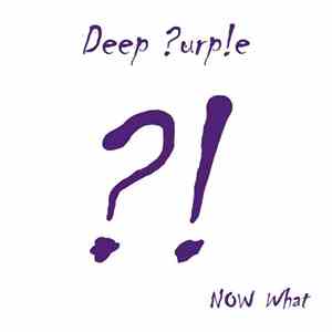 Deep ?urp!e - Now What?! download free