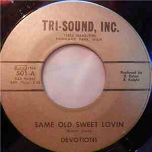 Devotions - Same Old Sweet Lovin / Devil's Gotten Into My Baby download free