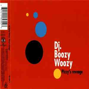 DJ. Boozy Woozy - Pizzy's Revenge download free