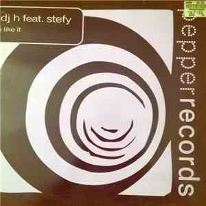 DJ H. Feat. Stefy - I Like It download free