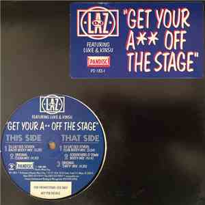 DJ Laz featuring Luke & Kinsu - Get Your A Off The Stage download free