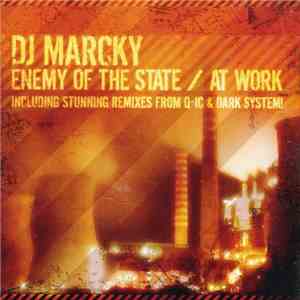 DJ Marcky - Enemy Of The State / At Work download free