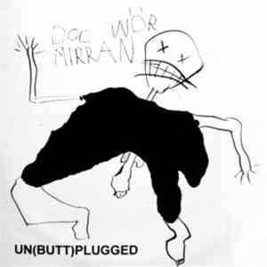 Doc Wör Mirran - Un(Butt)plugged download free