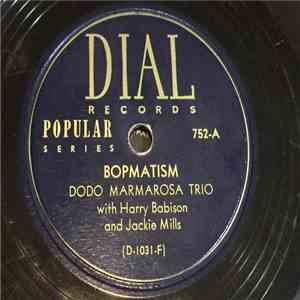 Dodo Marmarosa Trio - Bopmatism / Trade Winds download free