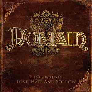 Domain  - The Chronicles Of Love, Hate And Sorrow download free