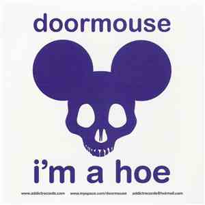 Doormouse - I'm A Hoe download free