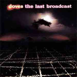 Doves - The Last Broadcast download free