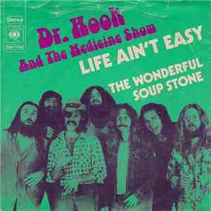 Dr. Hook And The Medicine Show - Life Ain't Easy download free