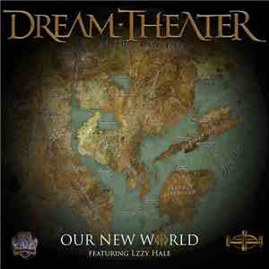 Dream Theater Featuring Lzzy Hale - Our New World download free