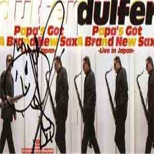 Dulfer - Papa's Got A Brand New Sax - Live In Japan download free